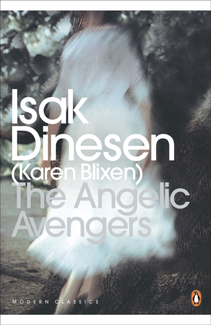 Angelic Avengers - Isak Dinesen