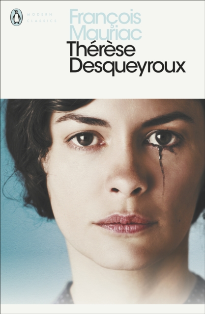 Therese Desqueyroux - Francois Mauriac