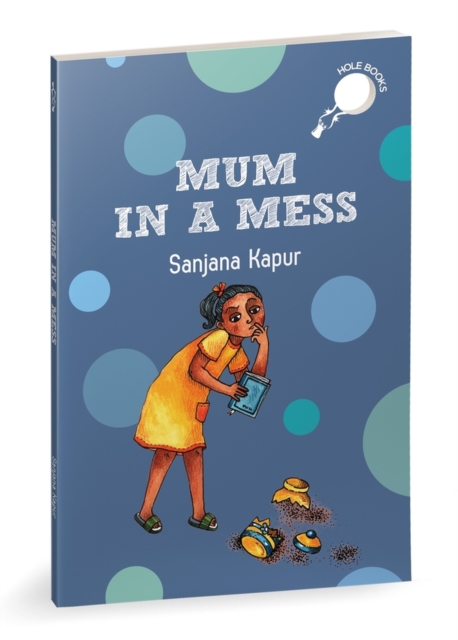 Mum in a Mess - Sanjana Kapur