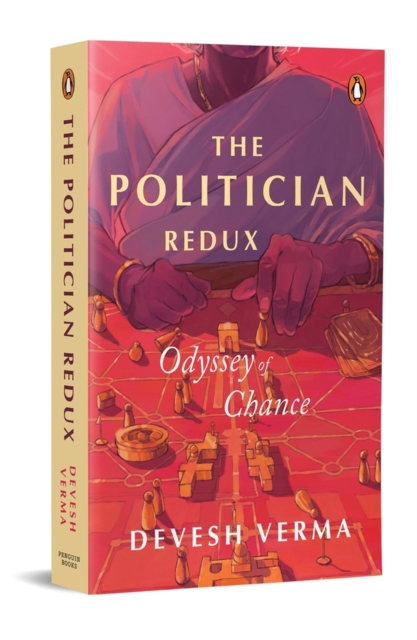 Politician Redux - Devesh Verma