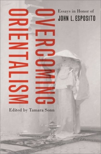 Overcoming Orientalism - 
