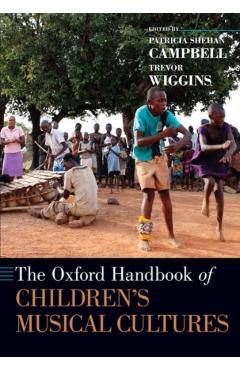 Coperta cărții 'Oxford Handbook of Children's Musical Cultures -'