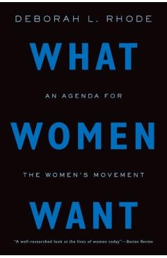 Poza produsului What Women Want - Deborah L. (ernest W. Mcfarland Professor Of Law Rhode