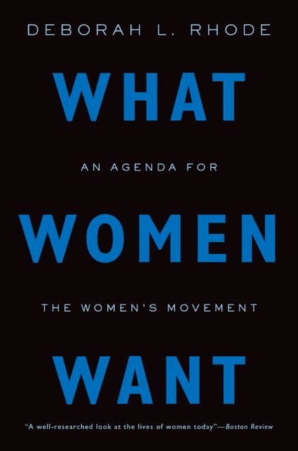 What Women Want - Deborah L. (ernest W. Mcfarland Professor Of Law Rhode