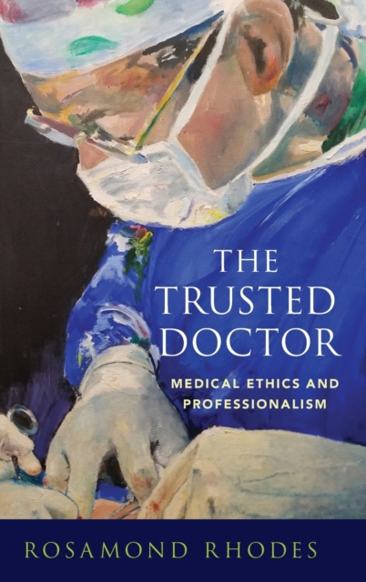 Trusted Doctor - Rosamond (professor Of Medical Education And Director Of Bioethics Education Rhodes