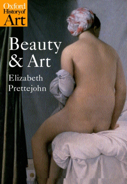 Beauty and Art - Elizabeth Prettejohn