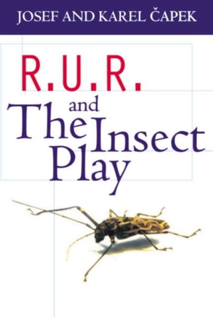 R.U.R. and The Insect Play - K. & J. Capek