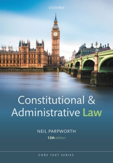 Constitutional and Administrative Law - Neil (associate Professor Of Law Parpworth