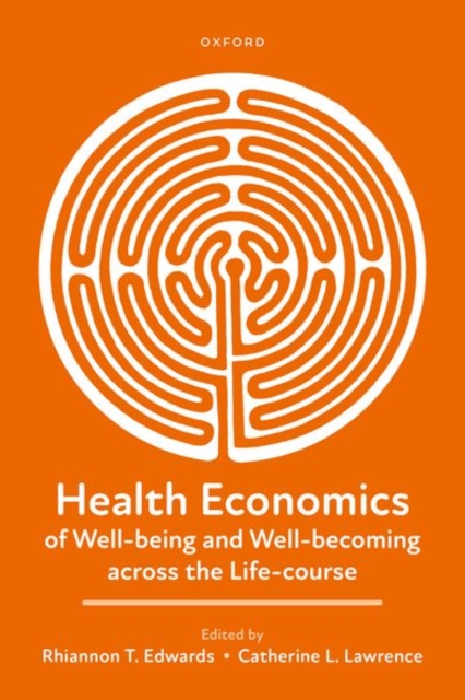 Health Economics of Well-being and Well-becoming across the Life-course - 