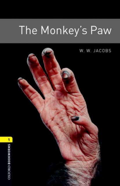 Oxford Bookworms Library: Level 1:: The Monkey's Paw - Diane Jacobs|mowat