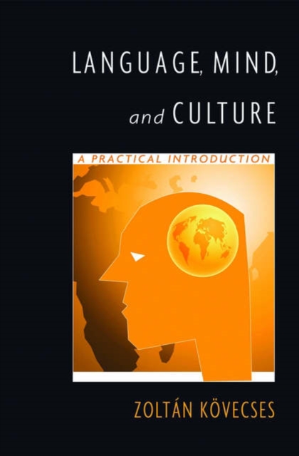 Language, Mind, and Culture - Zoltan (professor Of Linguistics Kovecses
