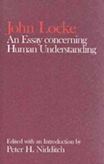 John Locke: An Essay concerning Human Understanding - John Locke