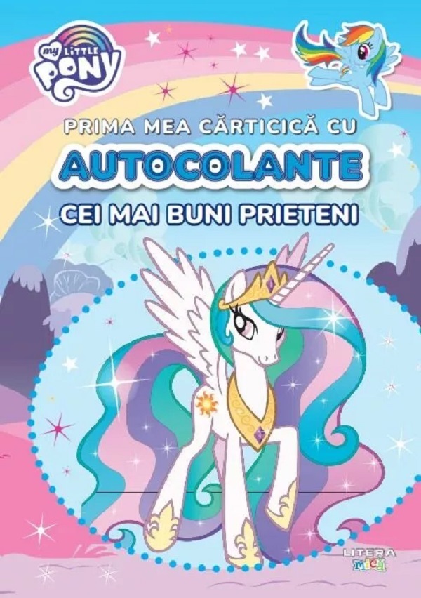 My Little Pony. Cei mai buni prieteni. Prima mea carticica cu autocolante