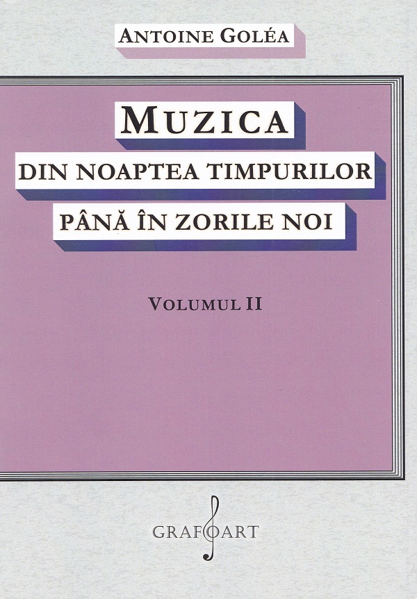 Muzica din noaptea timpurilor pana in zorile noi Vol.2 - Antoine Golea