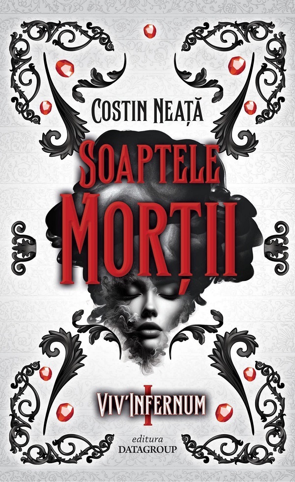 Soaptele mortii. Seria Viv'Infernum Vol.1 - Costin Neata