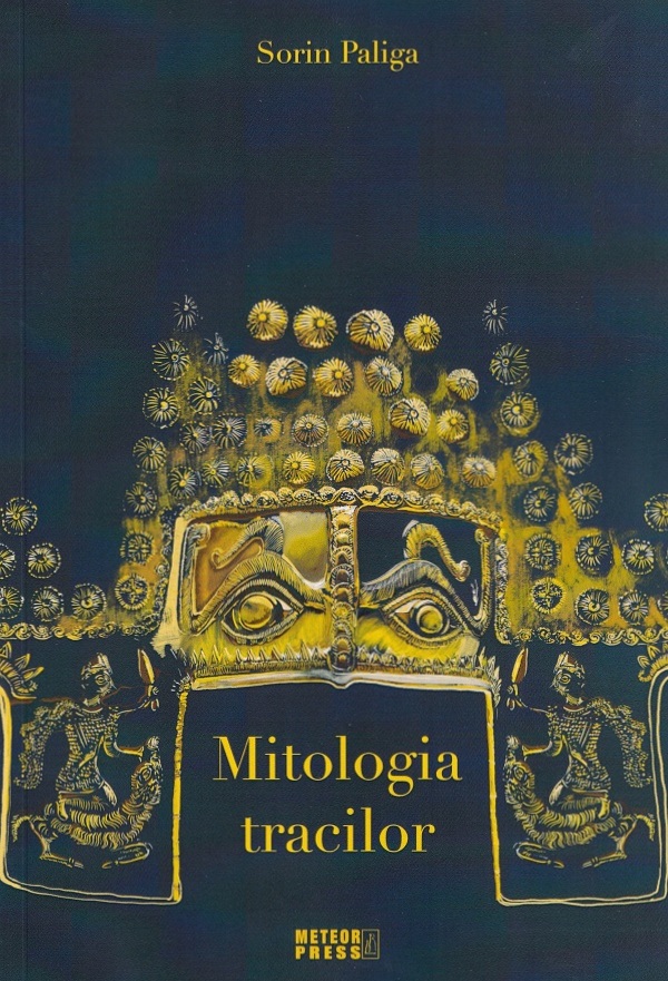 Mitologia tracilor - Sorin Paliga