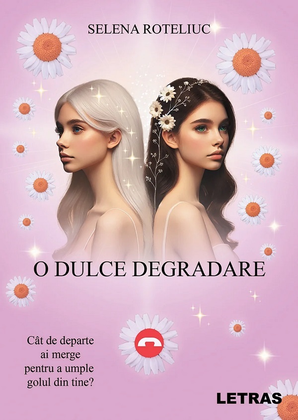 O dulce degradare - Selena Roteliuc