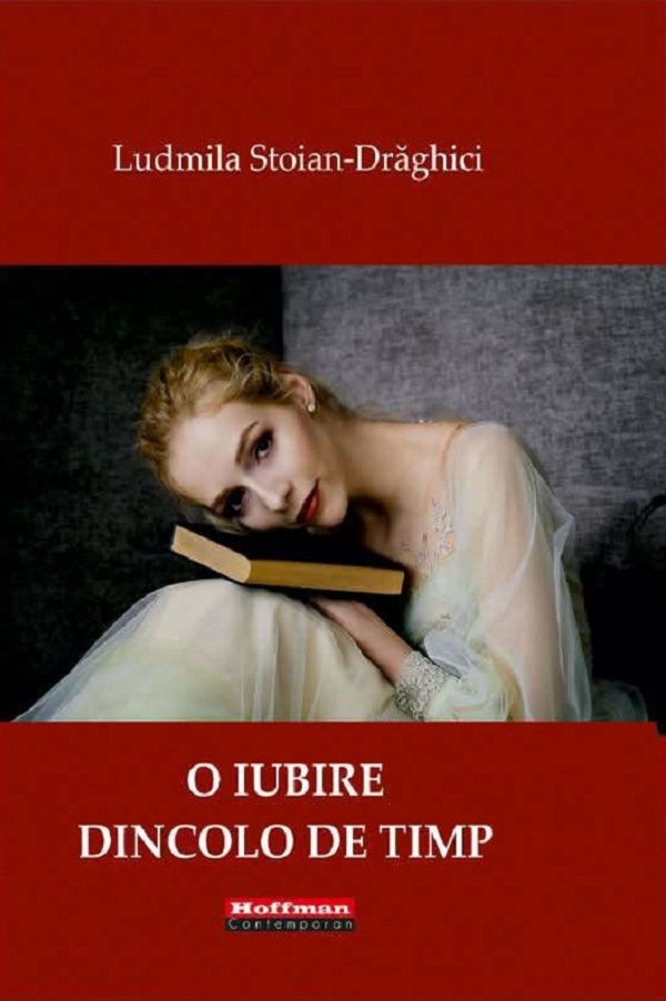 O iubire dincolo de timp - Ludmila Stoian-Draghici