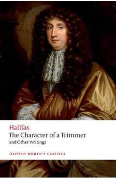 Coperta cărții 'Character of a Trimmer and Other Writings - George Savile Halifax'