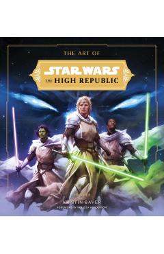 Coperta cărții 'Art of Star Wars: The High Republic: Volume II - Kristin Baver'