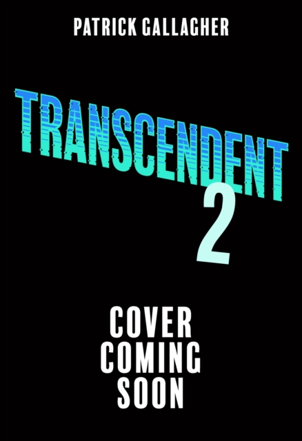 Transcendent: Dark Swarm (Book 2) - Patrick Gallagher
