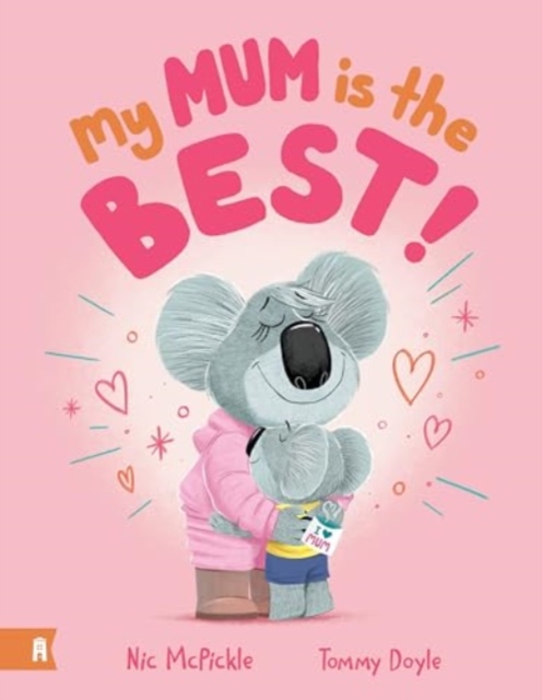 My Mum is the Best - Nic Mcpickle