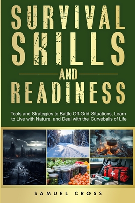 Survival Skills and Readiness - Samuel Cross