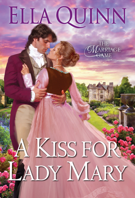 A Kiss for Lady Mary - Ella Quinn