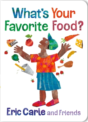What's Your Favorite Food? - Eric Carle
