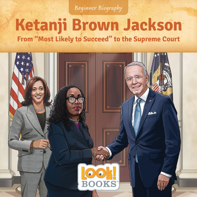 Ketanji Brown Jackson: From Most Likely to Succeed to the Supreme Court - Jennifer Marino Walters