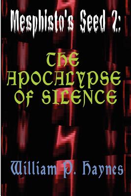 The Apocalypse of Silence - William P. Haynes