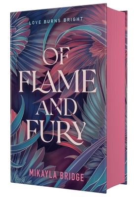 Of Flame and Fury - Mikayla Bridge