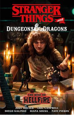 Coperta cărții 'Stranger Things and Dungeons & Dragons: The Rise of Hellfire - Jody Houser'