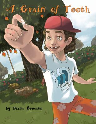 A Grain of Tooth - Diane Brucato