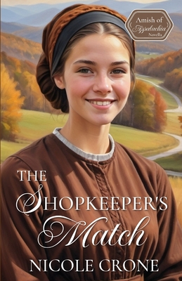 The Shopkeeper's Match: An Amish Novella - Nicole Crone