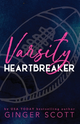 Varsity Heartbreaker - Ginger Scott