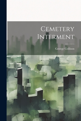 Cemetery Interment - George Collison