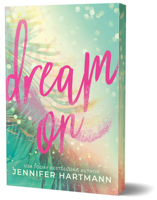 Dream on (Deluxe Edition) - Jennifer Hartmann