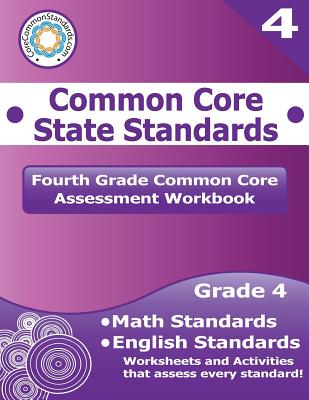 Fourth Grade Common Core Assessment Workbook: Common Core State Standards - Llc Have Fun Teaching