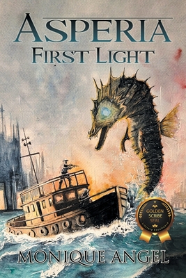 Asperia, First Light - Monique Angel