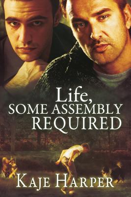 Coperta cărții 'Life, Some Assembly Required - Kaje Harper'
