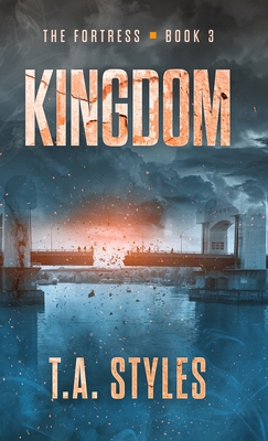 Kingdom - T. A. Styles