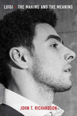 Luigi: The Making and the Meaning - John H. Richardson