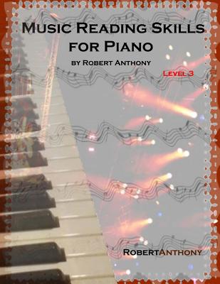 Music Reading Skills for Piano Level 3 - Robert Anthony