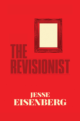 Coperta cărții 'The Revisionist - Jesse Eisenberg'