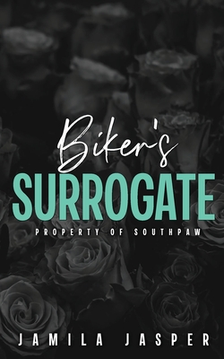 Biker's Surrogate: Property of Southpaw: BWWM Dark Motorcycle Club Romance - Jamila Jasper