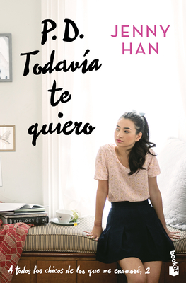 P.D. Todavía Te Quiero / P.S. I Still Love You - Jenny Han