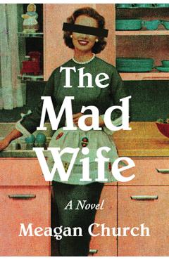 Poza produsului The Mad Wife - Meagan Church