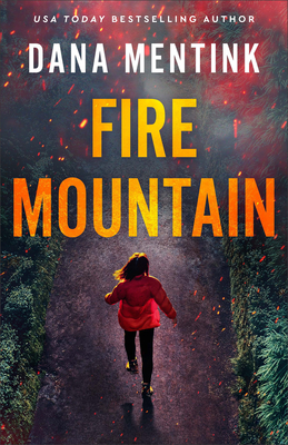 Fire Mountain - Dana Mentink