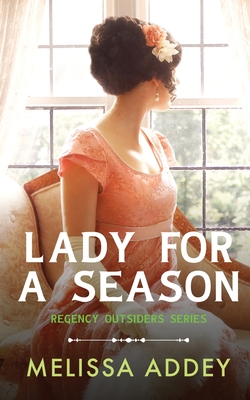 Lady for a Season - Melissa Addey